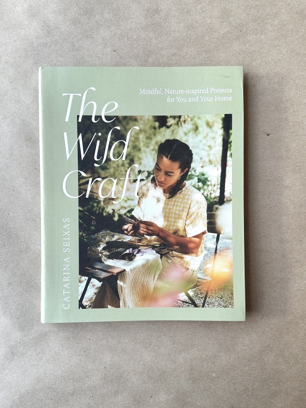 the wild craft: mindful, nature-inspired projects for you and your home from flower + furbish Shop now at flower + furbish