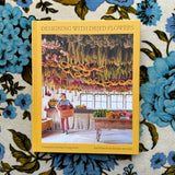 designing with dried flowers: create everlasting arrangements